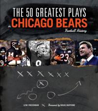 50 Greatest Plays in Chicago Bears Football History