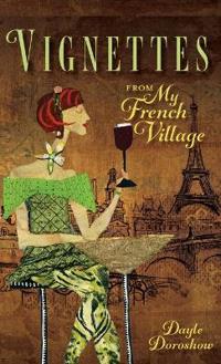 Bokomslag för "Vignettes from My French Village"