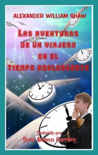 Las Aventuras De Un Viajero En El Tiempo Adolescente