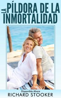 La Píldora De La Inmortalidad - Disponible Ahora