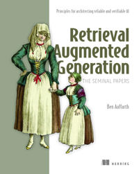 Retrieval Augmented Generation: The Seminal Papers