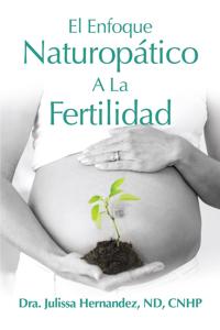 El Enfoque Naturoptica A La Fertilidad