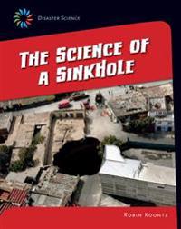 The Science of a Sink Hole