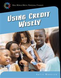 Using Credit Wisely