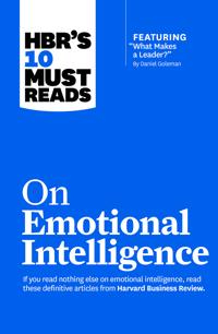 Bokomslag för "HBR's 10 Must Reads on Emotional Intelligence (with featured article "What Makes a Leader?" by Daniel Goleman)(HBR's 10 Must Reads)"