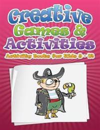 Creative Games & Activities (Activity Books for Kids Ages 9 - 12)