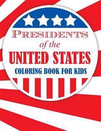 Presidents of the United States (Coloring Book for Kids)