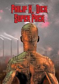 Bokomslag för "Fantastic Stories Present the Philip K. Dick Super Pack"