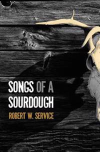 Bokomslag för "Songs of a Sourdough"