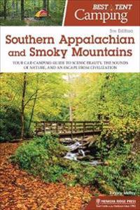 Bokomslag för "Best Tent Camping: Southern Appalachian and Smoky Mountains"