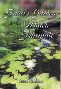Kirjan kansi "Fadel's Garden & The Watch and the Fairytale"