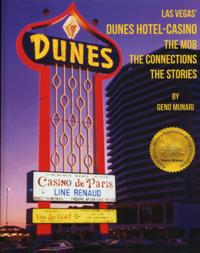 Dunes Hotel and Casino: The Mob, the connections, the stories