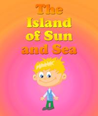 Island Of The Sun and Sea
