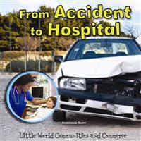 From Accident to Hospital