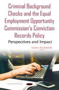 Criminal Background Checksthe Equal Employment Opportunity Commissions Conviction Records Policy