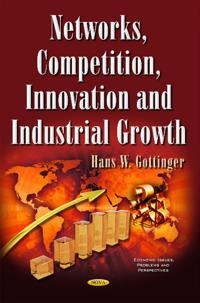 Networks, Competition, InnovationIndustrial Growth
