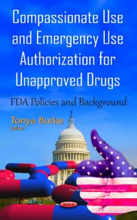 Compassionate UseEmergency Use Authorization for Unapproved Drugs