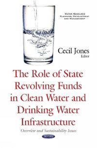 Role of State Revolving Funds in Clean WaterDrinking Water Infrastructure