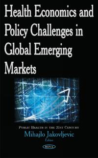 Health EconomicsPolicy Challenges in Global Emerging Markets