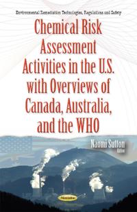 Chemical Risk Assessment Activities in the U.s.