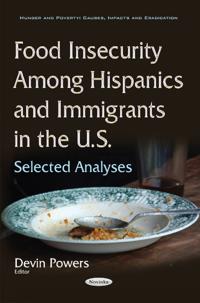 Food Insecurity Among HispanicsImmigrants in the U.S.
