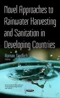 Novel Approaches to Rainwater Harvesting & Sanitation in Developing Countries