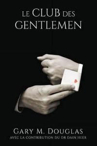 Le Club Des Gentlemen - French