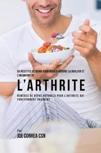 55 Recettes de Repas pour aider à réduire la Douleur et l'Inconfort de l'Arthrite