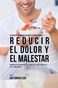 55 Recetas de Comidas de Artritis Para Ayudar a Reducir el Dolor y el Malestar