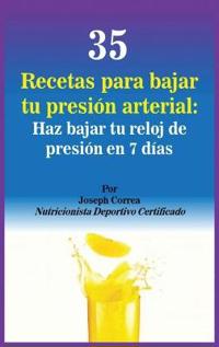 Bokomslag för "35 Recetas para Bajar tu Presión Arterial"