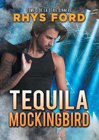 Tequila Mockingbird (Francais) (Translation)