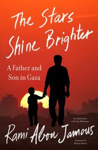 The Stars Shine Brighter: A Father and Son in Gaza