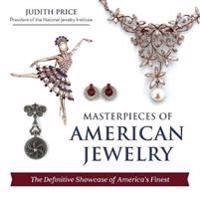 Masterpieces of American Jewelry (Latest Edition)