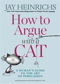 How to Argue with a Cat