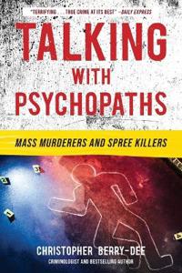 Talking with Psychopaths