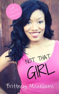 Not that Girl: A Tell-All Memoir