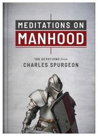 MEDITATIONS ON MANHOOD