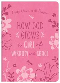 HOW GOD GROWS A GIRL OF WISDOM & GRACE
