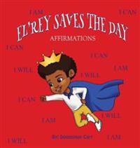 El'rey Saves The Day