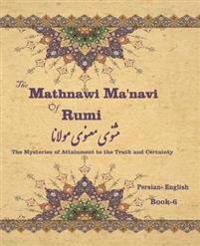 The Mathnawi Maˈnavi of Rumi, Book-6