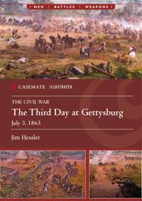 The Third Day at Gettysburg, July 3, 1863