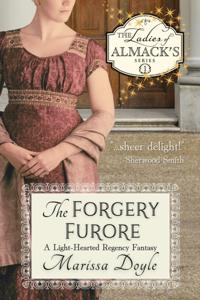Forgery Furore: A Light-Hearted Regency Fantasy