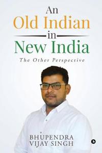 An Old Indian in New India