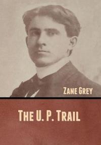 Bokomslag for "The U. P. Trail"
