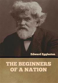 The Beginners of a Nation