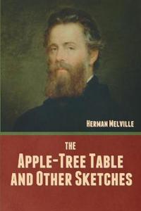 Bokomslag for "The Apple-Tree Table, and Other Sketches"