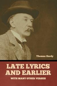 Bokomslag for "Late Lyrics and Earlier, With Many Other Verses"