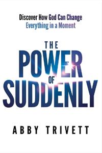 Power of Suddenly, The