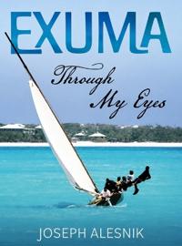 Exuma Through My Eyes