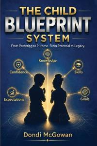 THE CHILD BLUEPRINT SYSTEM